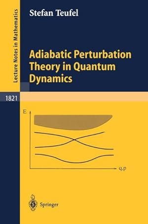 Seller image for Adiabatic Perturbation Theory in Quantum Dynamics for sale by BuchWeltWeit Ludwig Meier e.K.