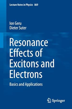 Bild des Verkufers fr Resonance Effects of Excitons and Electrons zum Verkauf von BuchWeltWeit Ludwig Meier e.K.