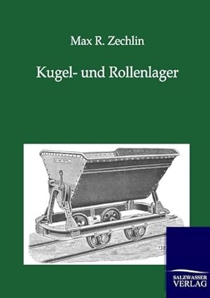 Immagine del venditore per Kugel- und Rollenlager venduto da BuchWeltWeit Ludwig Meier e.K.