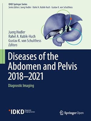 Seller image for Diseases of the Abdomen and Pelvis 2018-2021 for sale by BuchWeltWeit Ludwig Meier e.K.