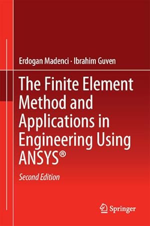 Bild des Verkufers fr The Finite Element Method and Applications in Engineering Using ANSYS zum Verkauf von BuchWeltWeit Ludwig Meier e.K.