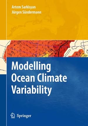 Image du vendeur pour Modelling Ocean Climate Variability mis en vente par BuchWeltWeit Ludwig Meier e.K.