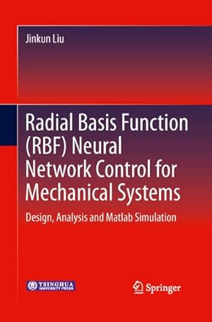 Imagen del vendedor de Radial Basis Function (RBF) Neural Network Control for Mechanical Systems a la venta por BuchWeltWeit Ludwig Meier e.K.