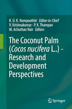 Seller image for The Coconut Palm (Cocos nucifera L.) - Research and Development Perspectives for sale by BuchWeltWeit Ludwig Meier e.K.