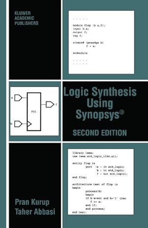 Seller image for Logic Synthesis Using Synopsys for sale by BuchWeltWeit Ludwig Meier e.K.