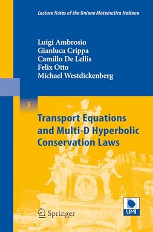 Seller image for Transport Equations and Multi-D Hyperbolic Conservation Laws for sale by BuchWeltWeit Ludwig Meier e.K.