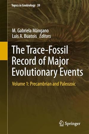 Image du vendeur pour The Trace-Fossil Record of Major Evolutionary Events mis en vente par BuchWeltWeit Ludwig Meier e.K.