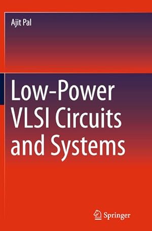 Imagen del vendedor de Low-Power VLSI Circuits and Systems a la venta por BuchWeltWeit Ludwig Meier e.K.