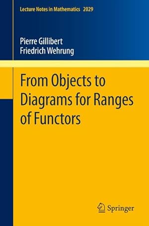 Bild des Verkufers fr From Objects to Diagrams for Ranges of Functors zum Verkauf von BuchWeltWeit Ludwig Meier e.K.