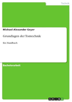 Imagen del vendedor de Grundlagen der Tontechnik a la venta por BuchWeltWeit Ludwig Meier e.K.
