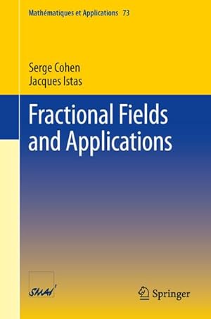 Image du vendeur pour Fractional Fields and Applications mis en vente par BuchWeltWeit Ludwig Meier e.K.