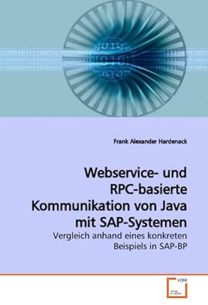 Bild des Verkufers fr Webservice- und RPC-basierte Kommunikation von Java mit SAP-Systemen zum Verkauf von BuchWeltWeit Ludwig Meier e.K.