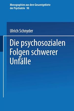 Seller image for Die psychosozialen Folgen schwerer Unflle for sale by BuchWeltWeit Ludwig Meier e.K.