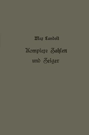 Seller image for Komplexe Zahlen und Zeiger in der Wechselstromlehre for sale by BuchWeltWeit Ludwig Meier e.K.