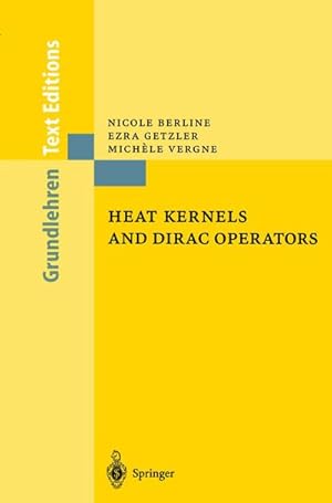 Bild des Verkufers fr Heat Kernels and Dirac Operators zum Verkauf von BuchWeltWeit Ludwig Meier e.K.