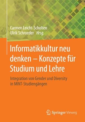 Immagine del venditore per Informatikkultur neu denken - Konzepte fr Studium und Lehre venduto da BuchWeltWeit Ludwig Meier e.K.