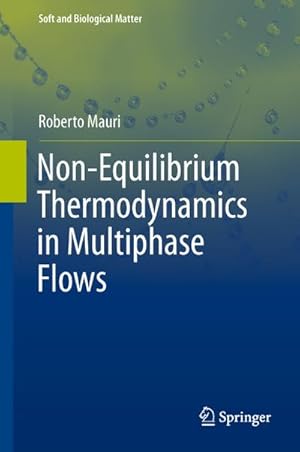 Bild des Verkufers fr Non-Equilibrium Thermodynamics in Multiphase Flows zum Verkauf von BuchWeltWeit Ludwig Meier e.K.