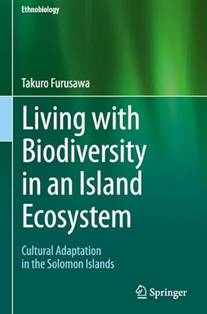 Immagine del venditore per Living with Biodiversity in an Island Ecosystem venduto da BuchWeltWeit Ludwig Meier e.K.