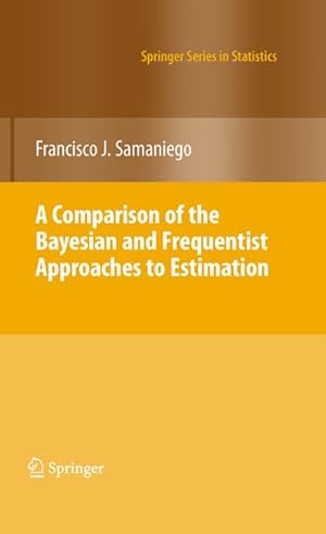Seller image for A Comparison of the Bayesian and Frequentist Approaches to Estimation for sale by BuchWeltWeit Ludwig Meier e.K.