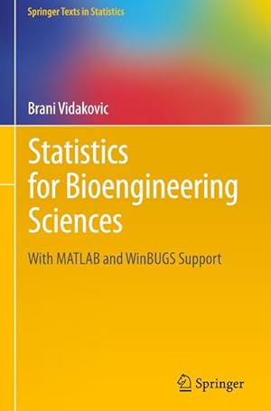 Image du vendeur pour Statistics for Bioengineering Sciences mis en vente par BuchWeltWeit Ludwig Meier e.K.