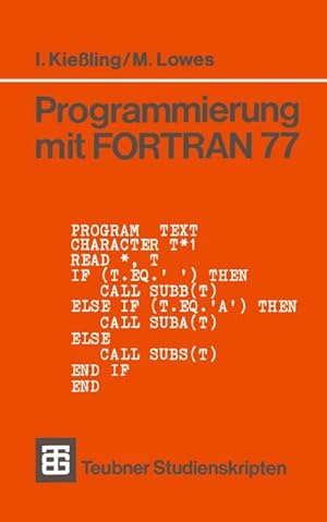 Bild des Verkufers fr Programmierung mit FORTRAN 77 zum Verkauf von BuchWeltWeit Ludwig Meier e.K.