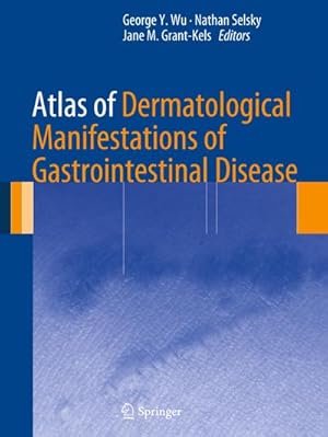 Immagine del venditore per Atlas of Dermatological Manifestations of Gastrointestinal Disease venduto da BuchWeltWeit Ludwig Meier e.K.
