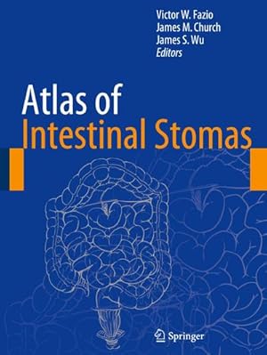 Immagine del venditore per Atlas of Intestinal Stomas venduto da BuchWeltWeit Ludwig Meier e.K.