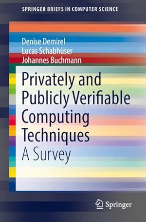 Seller image for Privately and Publicly Verifiable Computing Techniques for sale by BuchWeltWeit Ludwig Meier e.K.