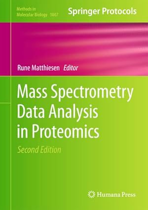 Imagen del vendedor de Mass Spectrometry Data Analysis in Proteomics a la venta por BuchWeltWeit Ludwig Meier e.K.