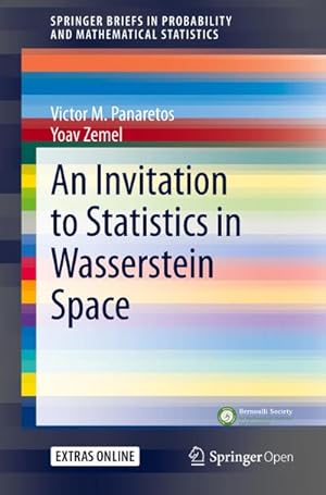 Immagine del venditore per An Invitation to Statistics in Wasserstein Space venduto da BuchWeltWeit Ludwig Meier e.K.