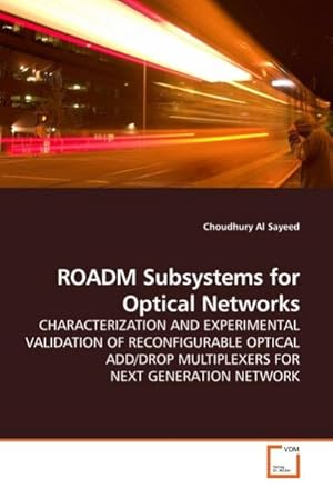 Imagen del vendedor de ROADM Subsystems for Optical Networks a la venta por BuchWeltWeit Ludwig Meier e.K.