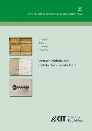 Imagen del vendedor de Brettschichtholz aus acetylierter Radiata Kiefer a la venta por BuchWeltWeit Ludwig Meier e.K.