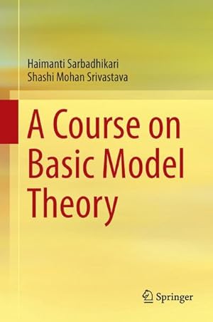 Imagen del vendedor de A Course on Basic Model Theory a la venta por BuchWeltWeit Ludwig Meier e.K.