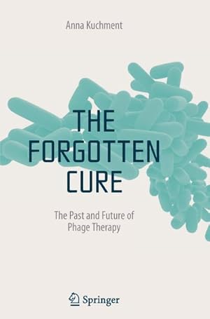 Imagen del vendedor de The Forgotten Cure a la venta por BuchWeltWeit Ludwig Meier e.K.