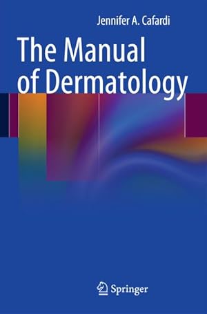 Seller image for The Manual of Dermatology for sale by BuchWeltWeit Ludwig Meier e.K.