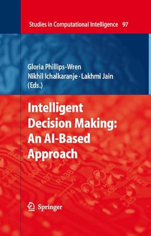 Bild des Verkufers fr Intelligent Decision Making: An AI-Based Approach zum Verkauf von BuchWeltWeit Ludwig Meier e.K.