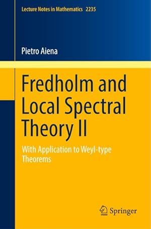 Seller image for Fredholm and Local Spectral Theory II for sale by BuchWeltWeit Ludwig Meier e.K.