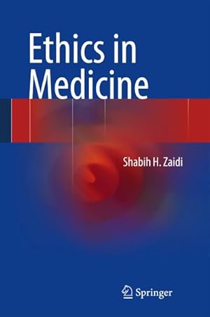 Imagen del vendedor de Ethics in Medicine a la venta por BuchWeltWeit Ludwig Meier e.K.