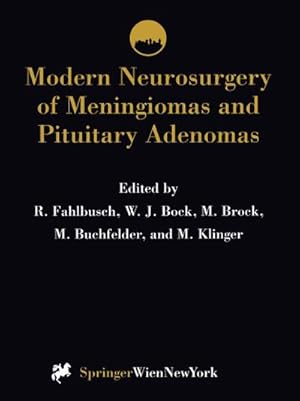 Bild des Verkufers fr Modern Neurosurgery of Meningiomas and Pituitary Adenomas zum Verkauf von BuchWeltWeit Ludwig Meier e.K.