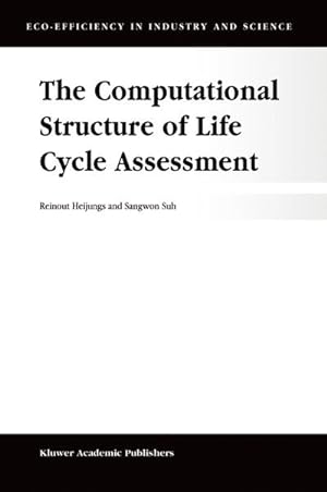 Image du vendeur pour The Computational Structure of Life Cycle Assessment mis en vente par BuchWeltWeit Ludwig Meier e.K.