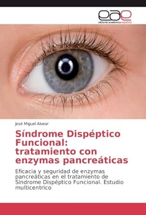 Seller image for Sndrome Dispptico Funcional: tratamiento con enzymas pancreticas for sale by BuchWeltWeit Ludwig Meier e.K.
