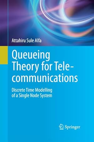 Seller image for Queueing Theory for Telecommunications for sale by BuchWeltWeit Ludwig Meier e.K.