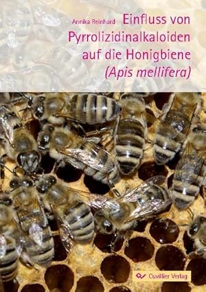 Immagine del venditore per Einfluss von Pyrrolizidinalkaloiden auf die Honigbiene (Apis mellifera) venduto da BuchWeltWeit Ludwig Meier e.K.