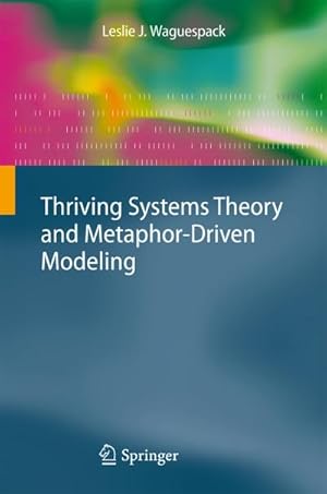 Seller image for Thriving Systems Theory and Metaphor-Driven Modeling for sale by BuchWeltWeit Ludwig Meier e.K.