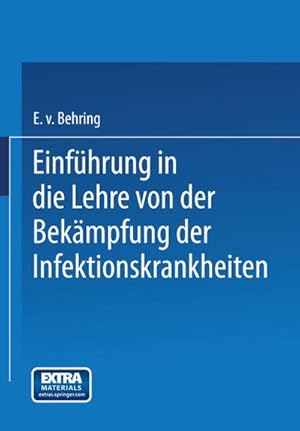 Seller image for Einfhrung in die Lehre von der Bekmpfung der Infektionskrankheiten for sale by BuchWeltWeit Ludwig Meier e.K.