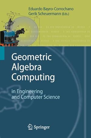 Immagine del venditore per Geometric Algebra Computing venduto da BuchWeltWeit Ludwig Meier e.K.