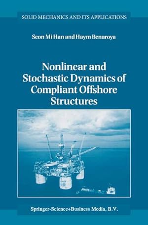 Seller image for Nonlinear and Stochastic Dynamics of Compliant Offshore Structures for sale by BuchWeltWeit Ludwig Meier e.K.