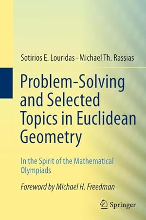 Immagine del venditore per Problem-Solving and Selected Topics in Euclidean Geometry venduto da BuchWeltWeit Ludwig Meier e.K.