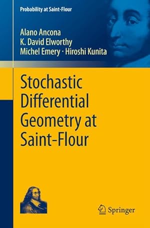 Seller image for Stochastic Differential Geometry at Saint-Flour for sale by BuchWeltWeit Ludwig Meier e.K.