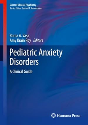 Bild des Verkufers fr Pediatric Anxiety Disorders zum Verkauf von BuchWeltWeit Ludwig Meier e.K.